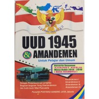 Image of UUD 1945 dan Amandemen Untuk Pelajar dan Umum